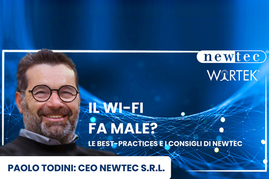 Il wi-fi fa male? Le best-practices e i consigli di Newtec